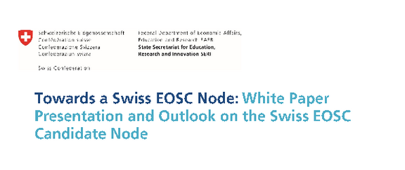 Towards a Swiss EOSC Node: White Paper Presentation and Outlook on the EOSC Candidate Node Switzerland
