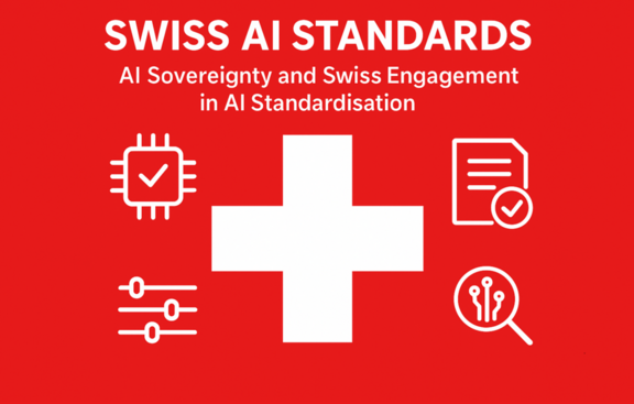 Swiss AI Standards? - Sovereignty & Swiss Engagement in AI Standardisation
